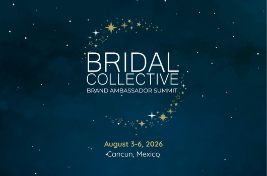 Bridal Collective Celebrates the Success of Its First-Ever Brand Ambassador Summit